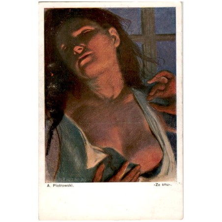 A. Piotrowski. "Ze snu"