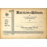 Bariton-Album. 33 der schönsten Baritonlieder mit Klavierbegleitung