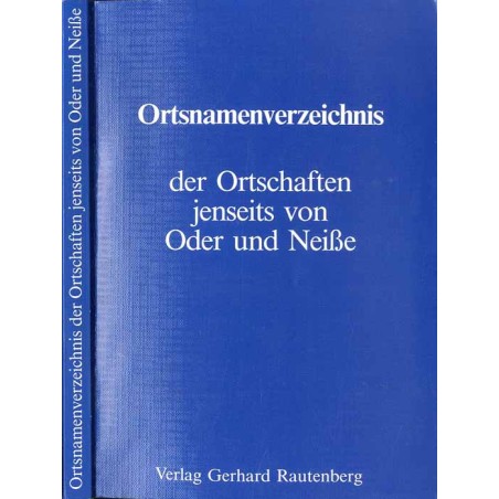 Ortsnamenverzeichnis der Ortschaften jenseits von Oder und Neiße