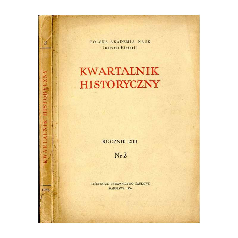 Kwartalnik Historyczny. R. 63 (1956). Nr 2 (1956) / Rola Warszawy w handlu z W. Ks. Litewskim i Rosją w XVI w. / Przywódcy SPD w