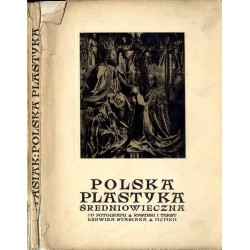 Polska plastyka średniowieczna / życie i twórczość Wita Stwosza (Veit Stoß)