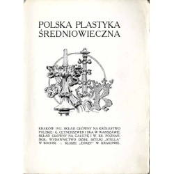 Polska plastyka średniowieczna / życie i twórczość Wita Stwosza (Veit Stoß)