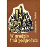 W grodzie i na podgrodziu