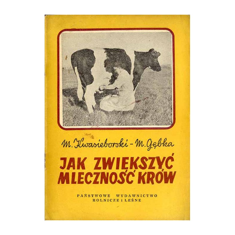 Jak zwiększyć mleczność krów