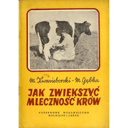Jak zwiększyć mleczność krów