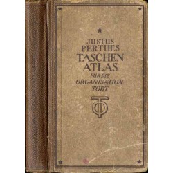 Justus Perthes Taschenatlas für die Organisation Todt. Die ganze Welt in 45 Karten und 110 Seiten Text