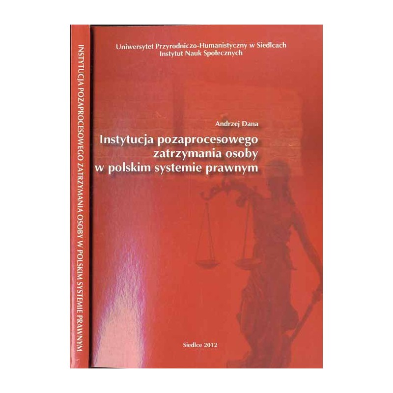 Instytucja pozaprocesowego zatrzymania osoby w polskim systemie prawnym