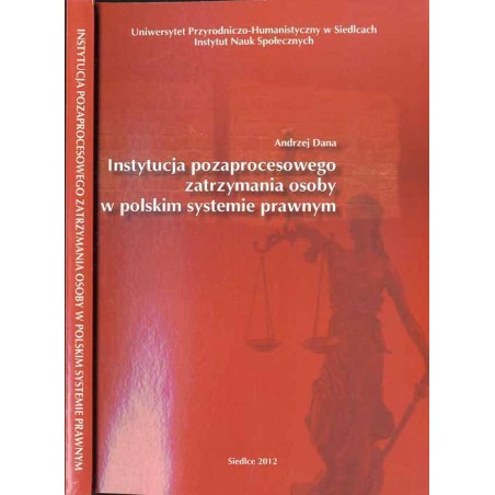 Instytucja pozaprocesowego zatrzymania osoby w polskim systemie prawnym
