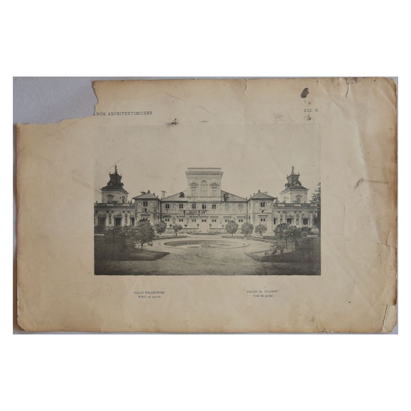 Pałac Wilanowski. Widok od ogrodu / "PAŁAC WILANOWSKI Widok od ogrodu [...]"