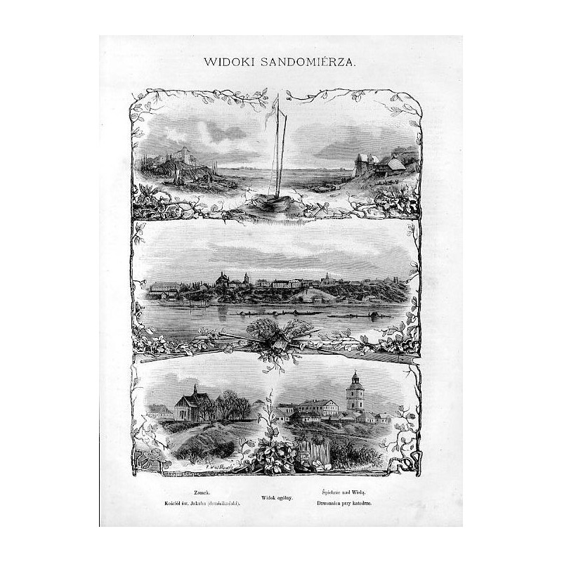 Widoki Sandomierza.  Zamek. Kościół św. Jakuba (dominikański). Widok ogólny. Spichlerze nad Wisłą. Dzwonnica przy katedrze / "WI
