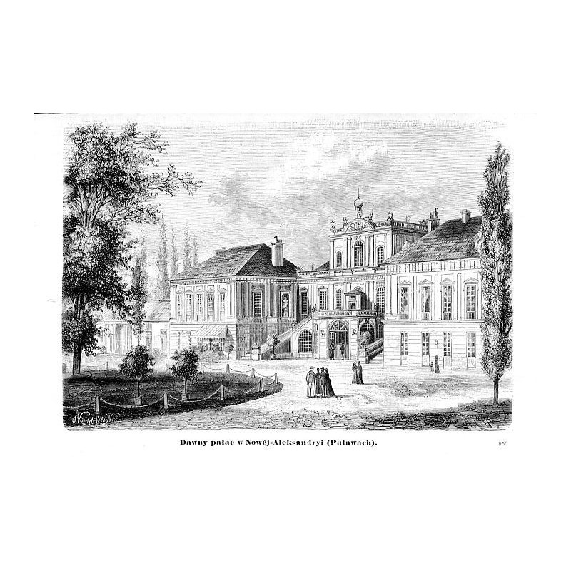 "Dawny pałac w Nowéj-Aleksandryi (Puławach). 559"
