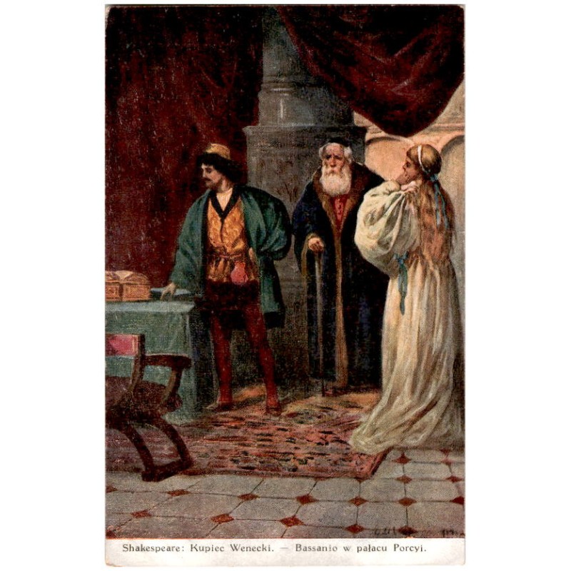 Shakespeare: Kupiec Wenecki. - Bassanio w pałacu Porcyi. / Rewers: Z. Olszewski pinx.