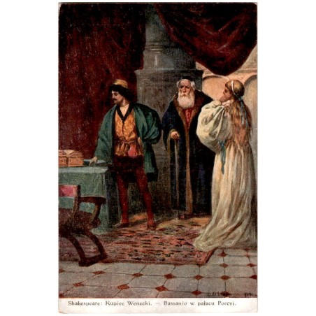 Shakespeare: Kupiec Wenecki. - Bassanio w pałacu Porcyi. / Rewers: Z. Olszewski pinx.