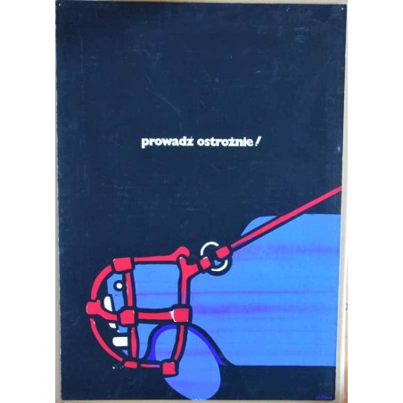 prowadź ostrożnie!
