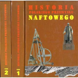 Historia polskiego przemysłu naftowego. Praca zbiorowa. 2t. w 2 woluminach