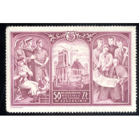 50 zł na odbudowę Kościoła św. Jakuba w Szczecinie / "50 ZŁ NA ODBUDOWĘ KOŚCIOŁA ŚW. JAKUBA W SZCZECINIE"