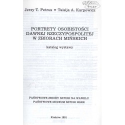 Portrety osobistości dawnej Rzeczypospolitej w zbiorach mińskich. Katalog wystawy