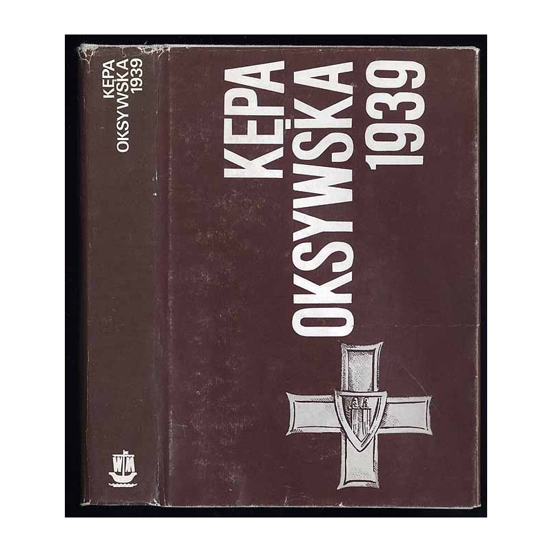Kępa Oksywska 1939. Relacje uczestników walk lądowych