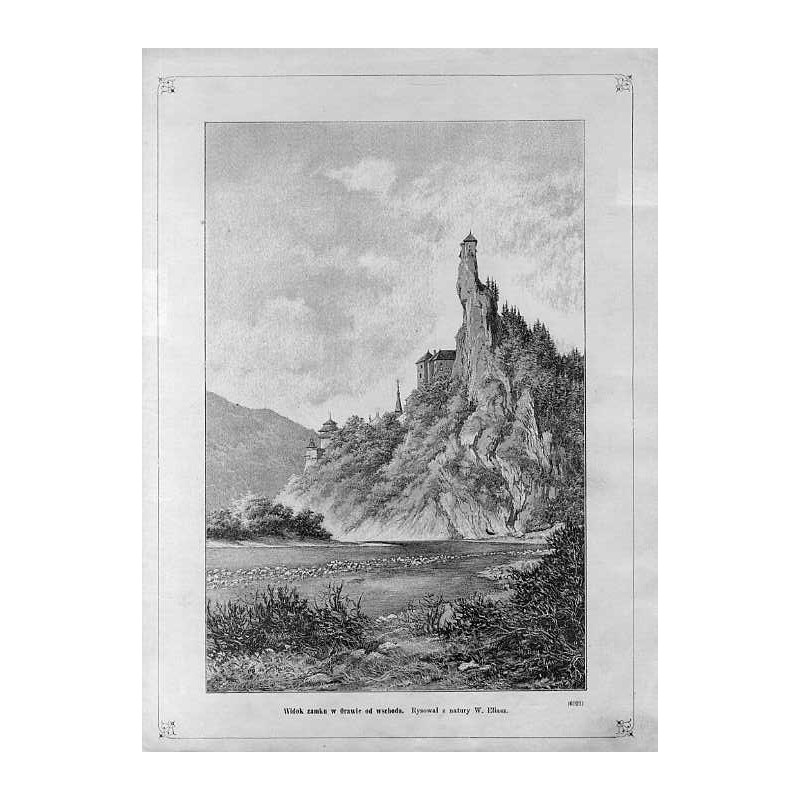 "Widok zamku w Orawie od wschodu. Rysował z natury W. Eliasz. (6921)"