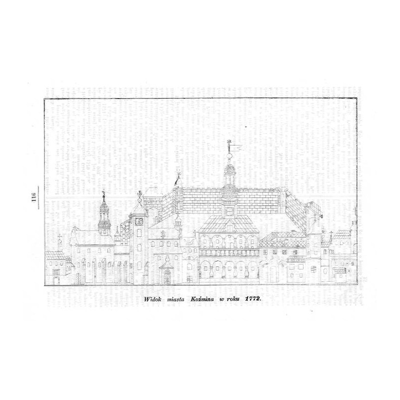 "Widok miasta Koźmina w roku 1772."