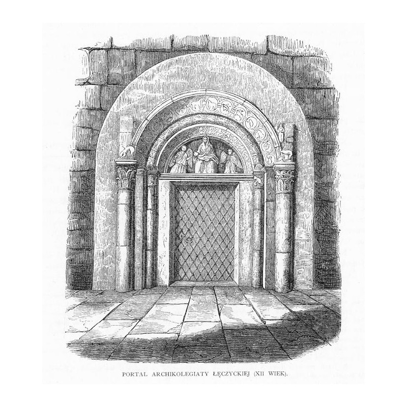 Portal archikolegiaty łęczyckiej (XII wiek) / "PORTAL ARCHIKOLEGIATY ŁĘCZYCKIEJ (XII WIEK)."