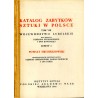Katalog zabytków sztuki w Polsce. T. 8: Województwo lubelskie. Z. 6: Powiat hrubieszowski / Hrubieszów i powiat