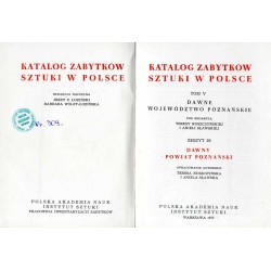 Katalog zabytków sztuki w Polsce. T. 5: Dawne województwo poznańskie. Z. 20: Dawny powiat poznański / Poznań powiat