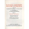 Katalog zabytków sztuki w Polsce. T. 8: Województwo lubelskie. Z. 5: Powiat chełmski / Chełm i powiat