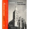 Katalog zabytków sztuki w Polsce. T. 11: Województwo bydgoskie. Z. 4: Dawny powiat chełmiński / Chełmno i powiat
