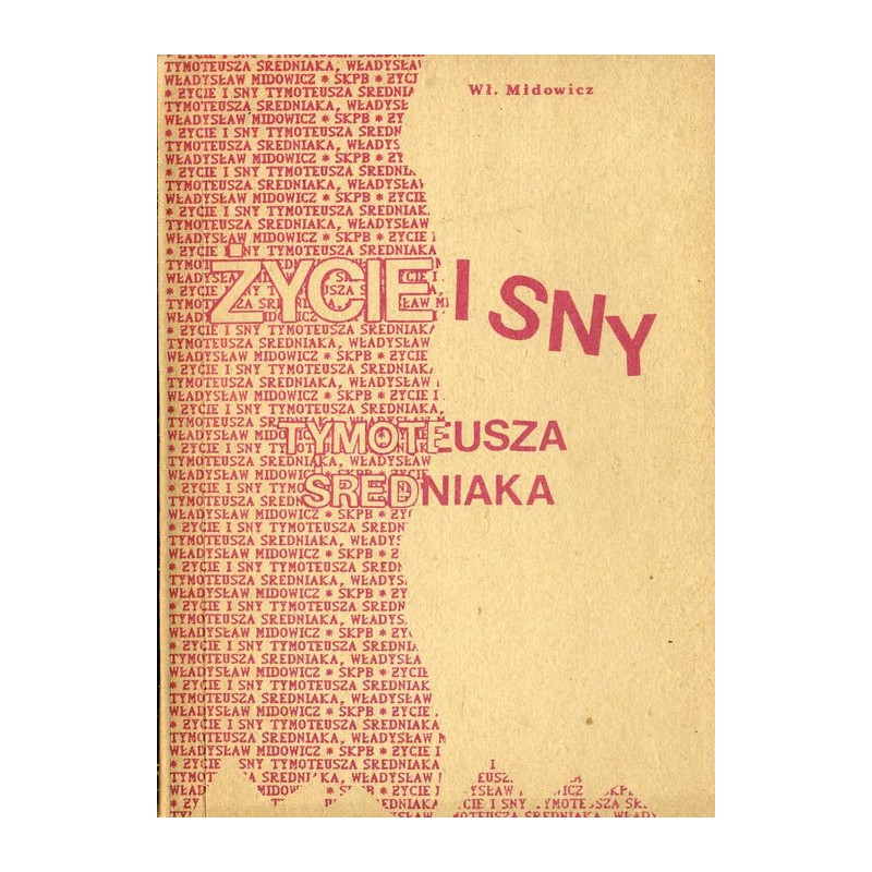 Życie i sny Tymoteusza Średniaka