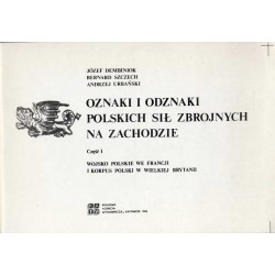 Oznaki i odznaki Polskich Sił Zbrojnych na Zachodzie. Cz. 1: Wojsko Polskie we Francji i Korpus Polski w Wielkiej Brytanii