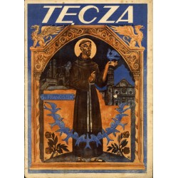Tęcza. Ilustrowane pismo tygodniowe. R. 3 (1929). Z. 40 (5 października 1929) / Zygfryd Kamiński: Św. Franciszek / Witold Noskow