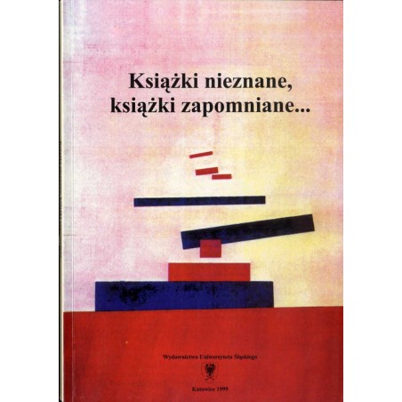 Książki nieznane, książki zapomniane... / Aleksander Błok / Andriej Biełyj / Jurij Dombrowski