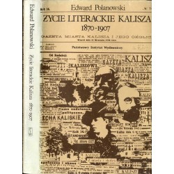 Życie literackie Kalisza 1870-1907