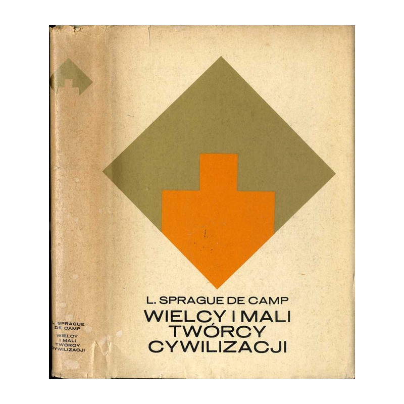 Wielcy i mali twórcy cywilizacji. Od Imhotepa do Leonarda da Vinci
