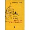 Władyka Świętojurski. Rzecz o arcybiskupie Andrzeju Szeptyckim (1865-1944)